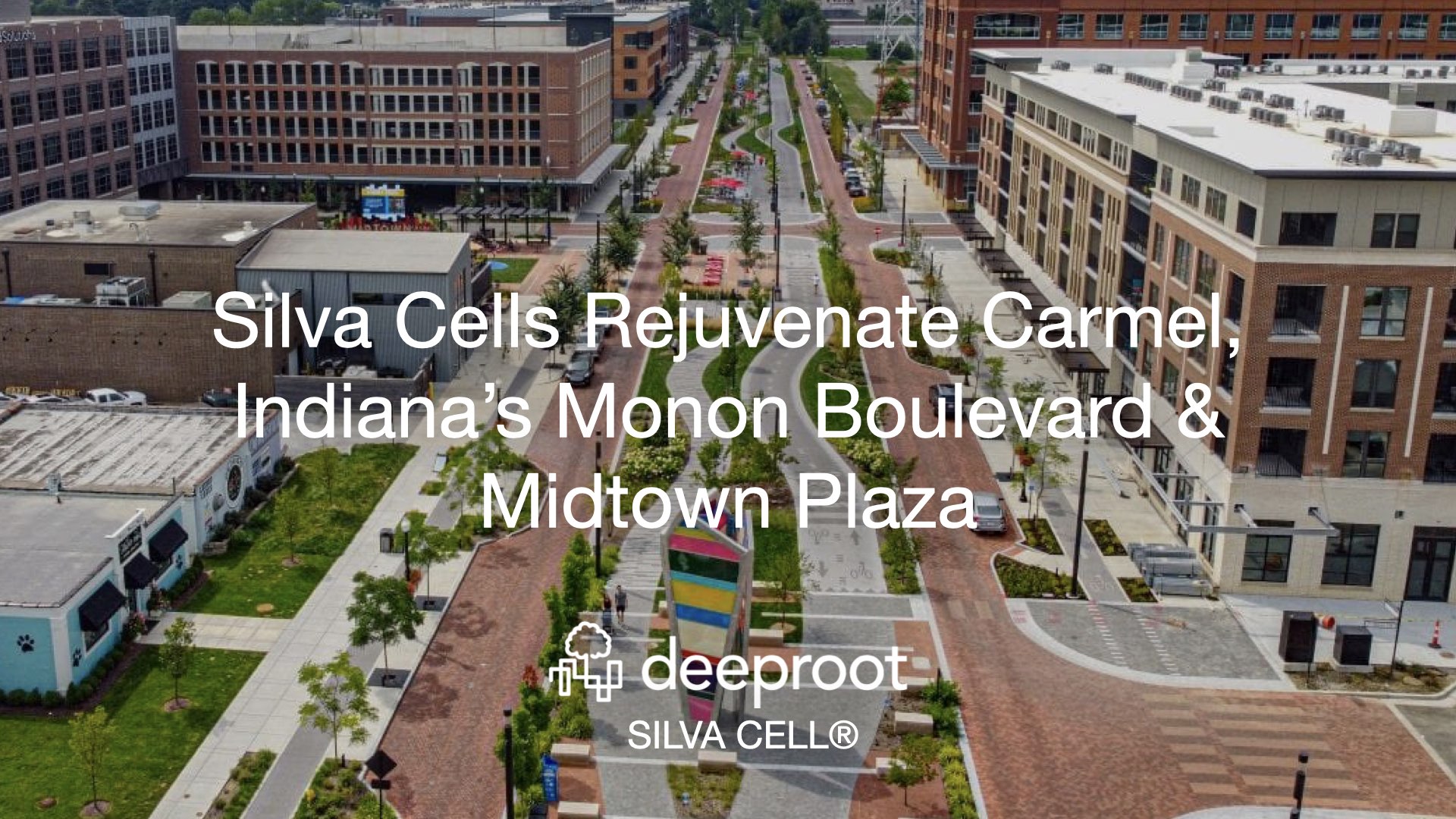 Silva Cells Rejuvenate Carmel Indiana S Monon Boulevard Midtown Plaza A Case Study Deeproot Blog